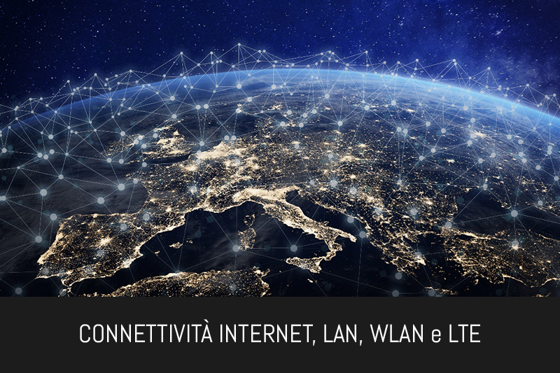 CONNETTIVITÀ INTERNET, LAN, WLAN E LTE